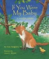If You Were My Baby: A Wildlife Lullaby