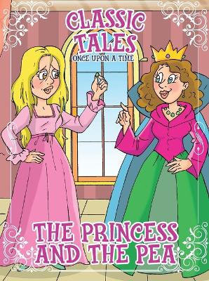Classic Tales Once Upon a Time - The princess and the Pea