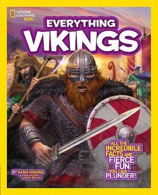 Everything Vikings: All the Incredible Facts and Fierce Fun You Can Plunder