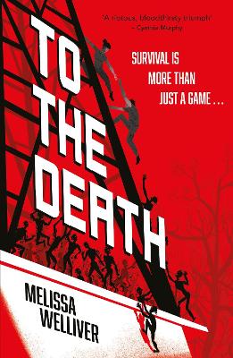 To the Death: The heartstopping, dystopian game show