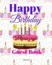 Birthday Guest Book For Kids: Children Birthday Book with Unicorn Design on Cover 8X10 inch