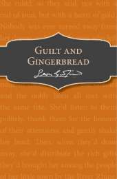 Guilt and Gingerbread