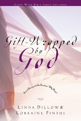 Gift-Wrapped by God: Secret Answers to the Question "Why Wait?"