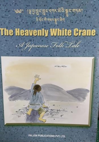 The Heavenly White Crane: A Japanese Folk Tale
