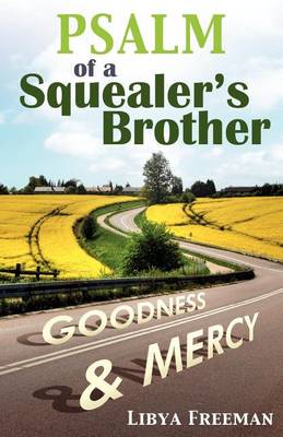 Psalm of a Squealer's Brother