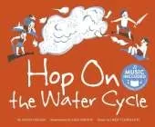 Water All Around Us HOP on the Water Cycle