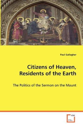 Citizens of Heaven, Residents of the Earth