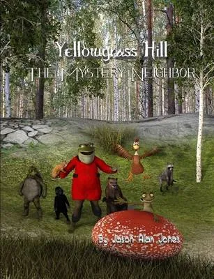 Yellowgrass Hill the Mystery Neighbor