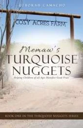Memaw's Turquoise Nuggets: Helping Children of all Ages Manifest Good Fruit