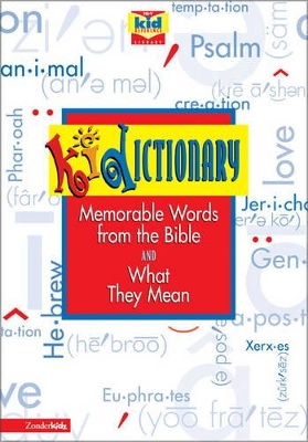 Kidictionary: Memorable Words from the Bible and What They Mean