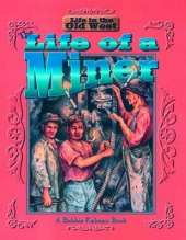 The Life of a Miner