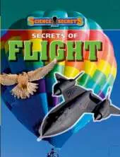 Science Secrets: Secrets of Flight