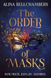 The Order of Masks: the first instalment in a gripping romantic fantasy duology