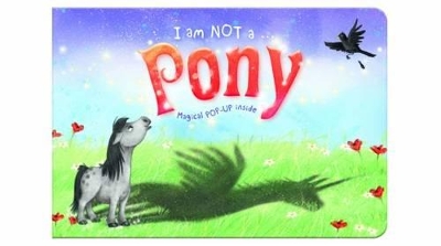 I am Not a Pony