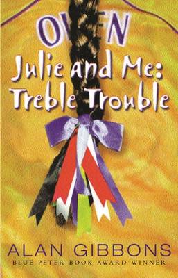 Julie and Me : Treble Trouble