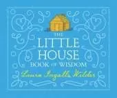 The Little House Book of Wisdom