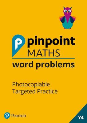 Pinpoint Maths Word Problems Year 4 Teacher Book: Photocopiable Targeted Practice