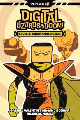 Digital Lizards of Doom Vol. 2: Level 2: Commander E.K.O.