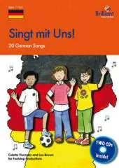 Singt mit uns!: 20 German Songs for the KS2 Primary Classroom