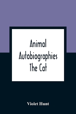 Animal Autobiographies; The Cat