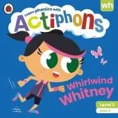 Actiphons Level 3 Book 9 Whirlwind Whitney: Learn phonics and get active with Actiphons!