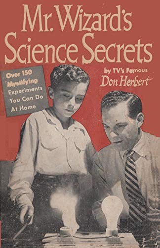 Mr. Wizard's Science Secrets