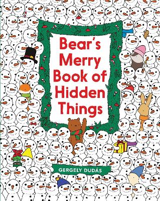 Bear's Merry Book of Hidden Things: Christmas Seek-and-Find: A Christmas Holiday Book for Kids