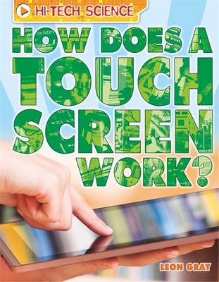 High-Tech Science: How Does a Touch Screen Work?