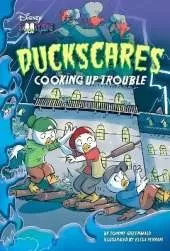 Duckscares: Cooking Up Trouble