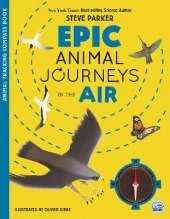 Epic Animal Journeys in the Air: Animal Tracking Compass Book