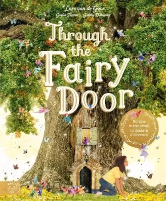 Through the Fairy Door: No One Is Too Small to Make a Difference