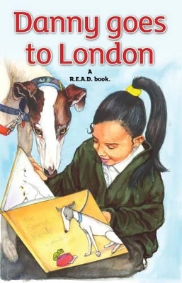 Danny Goes To London: A R.E.A.D. Book.