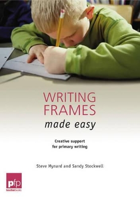 Writing Frames Made Easy: Creative Support for Primary Writing