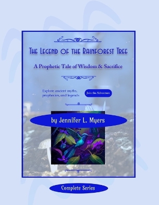The Legend of the Rainforest Tree: The Complete Series
