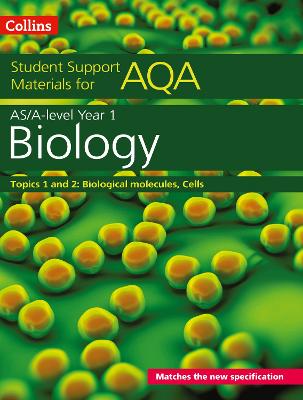 AQA A Level Biology Year 1 & AS Topics 1 and 2: Biological Materials, Cells