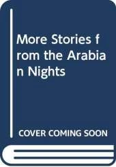 More Stories from the Arabian Nights