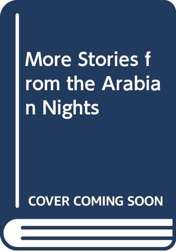More Stories from the Arabian Nights