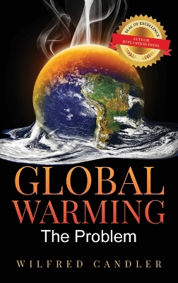Global Warming: The Problem