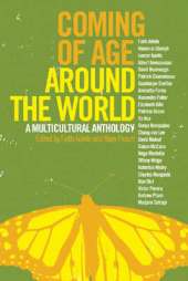 Coming Of Age Around The World: A Multicultural Anthology