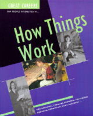 Great Careers for People Interested in How Things Work