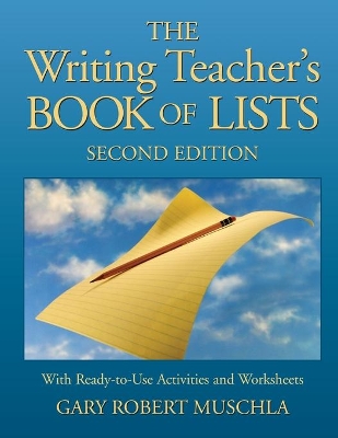 The Writing Teacher's Book of Lists: with Ready-to-Use Activities and Worksheets