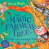 The Folk of the Faraway Tree Book 3: Discover the beloved series that inspired the family film The Magic Faraway Tree - in cinemas now!
