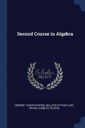 Second Course in Algebra
