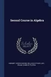 Second Course in Algebra