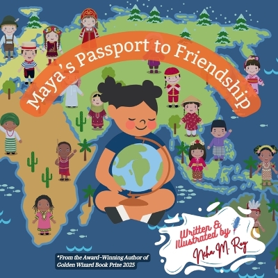 Maya's Passport To Friendship: Educational adventure about different countries, multiculturalism