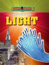 Science Secrets: Secrets of Light