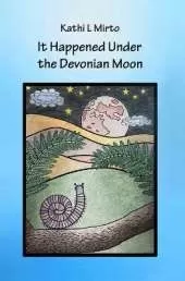It Happened Under the Devonian Moon