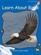 Red Rocket Readers: Early Level 3 Non-Fiction Set C: Learn About Birds (Reading Level 9/F&P Level H)