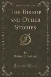 The Bishop and Other Stories (Classic Reprint)