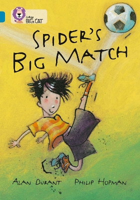 Spider’s Big Match: Band 13/Topaz